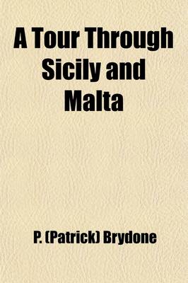 Book cover for A Tour Through Sicily and Malta (Volume 2)