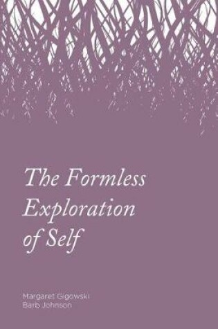 Cover of The Fromless Exploration of Self