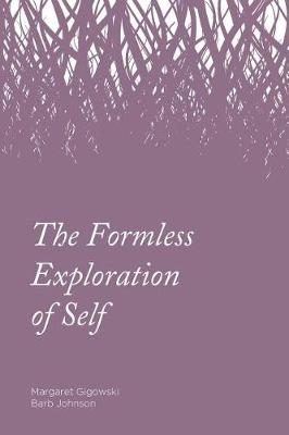 Book cover for The Fromless Exploration of Self