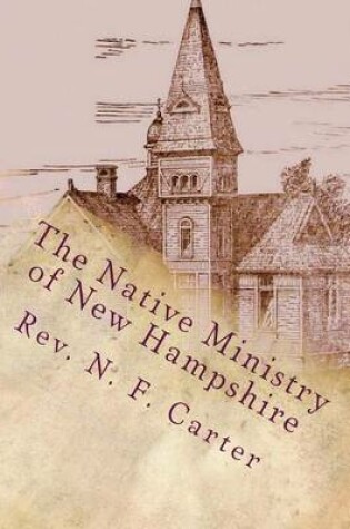 Cover of The Native Ministry of New Hampshire