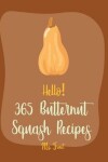 Book cover for Hello! 365 Butternut Squash Recipes