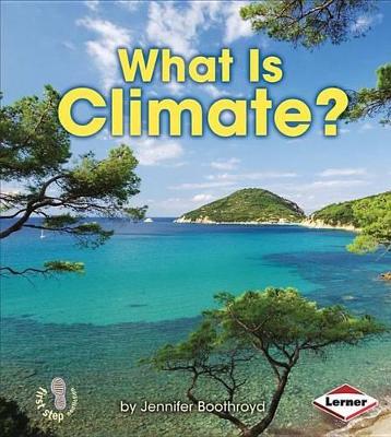 Book cover for What Is Climate?