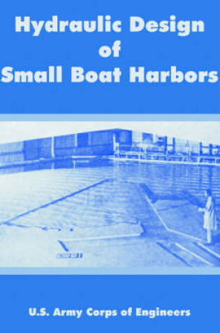 Cover of Hydraulic Design of Small Boat Harbors