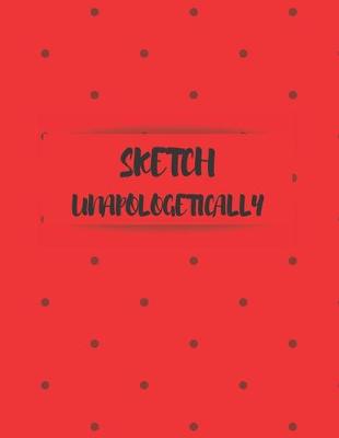 Book cover for Sketch Unapologetically