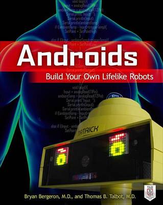 Book cover for Androids: Build Your Own Lifelike Robots