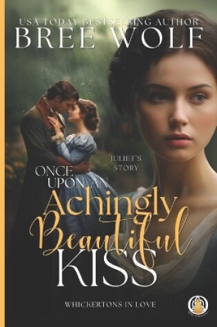 Cover of Once Upon an Achingly Beautiful Kiss