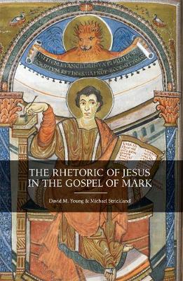 Book cover for The Rhetoric of Jesus in the Gospel of Mark