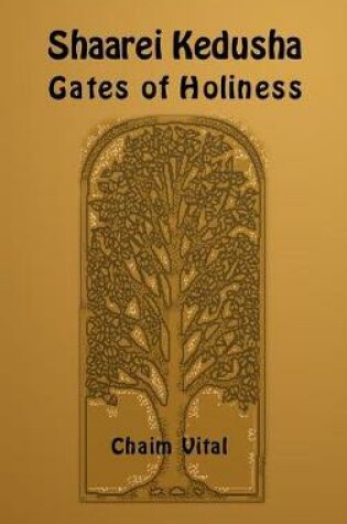 Cover of Shaarei Kedusha - Gates of Holiness