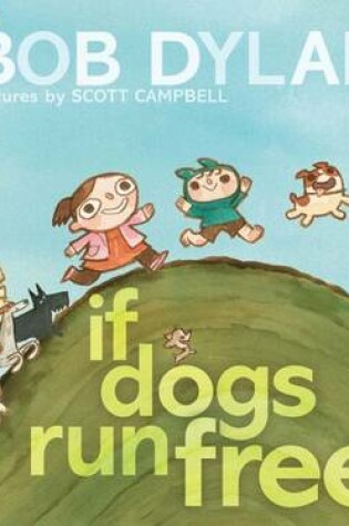 Cover of If Dogs Run Free