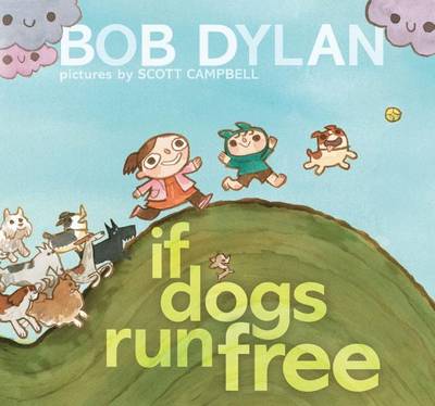 Book cover for If Dogs Run Free