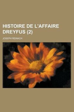 Cover of Histoire de L'Affaire Dreyfus (2 )