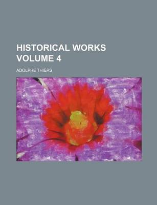 Book cover for Historical Works Volume 4