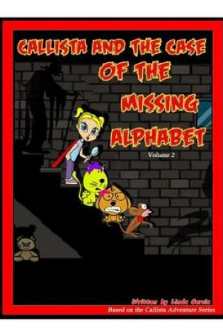 Cover of Callista and the Case of the Missing Alphabet