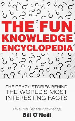 Book cover for The Fun Knowledge Encyclopedia