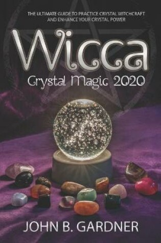 Cover of Wicca 2020 Crystal Magic