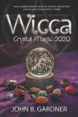 Book cover for Wicca 2020 Crystal Magic