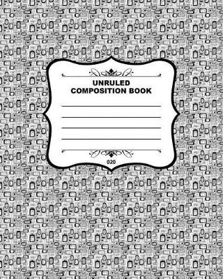 Book cover for Unruled Composition Book 020