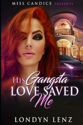 Cover of His Gangsta Love Saved Me