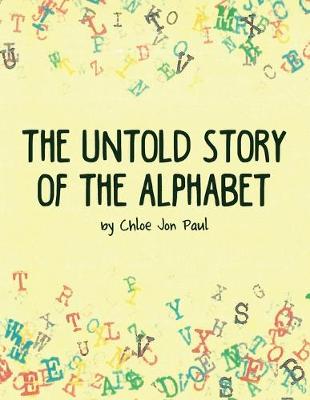 Book cover for The Untold Story of the Alphabet