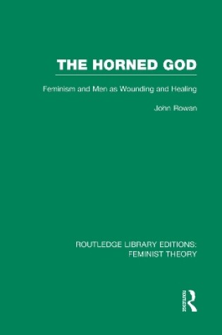 Cover of The Horned God (RLE Feminist Theory)