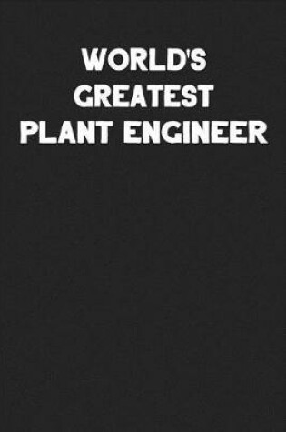 Cover of World's Greatest Plant Engineer