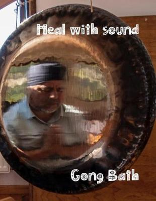 Book cover for Heal with Sound Gong Bath