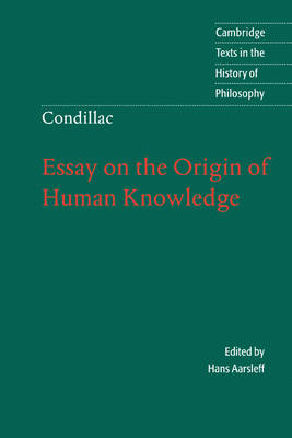 Book cover for Condillac: Essay on the Origin of Human Knowledge