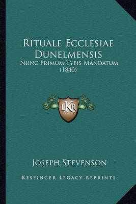 Book cover for Rituale Ecclesiae Dunelmensis Rituale Ecclesiae Dunelmensis