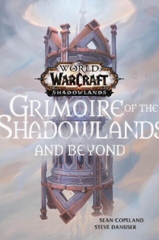 Cover of World of Warcraft: Grimoire of the Shadowlands and Beyond