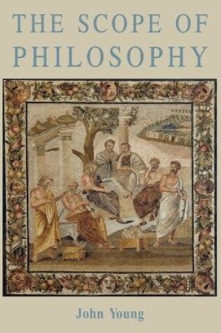 Cover of The Scope of Philosophy