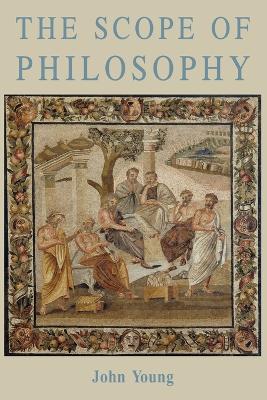 Book cover for The Scope of Philosophy