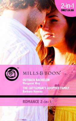 Cover of Outback Bachelor / The Cattleman's Adopted Family