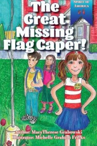 Cover of The Great Missing Flag Caper