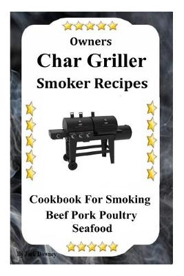 Book cover for Owners Char Griller Smoker Recipes