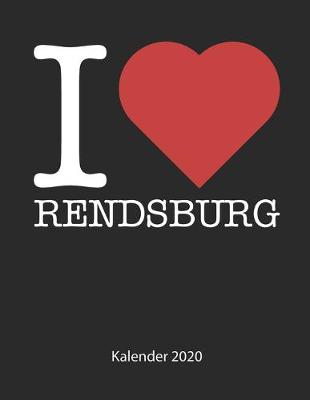 Book cover for I love Rendsburg Kalender 2020