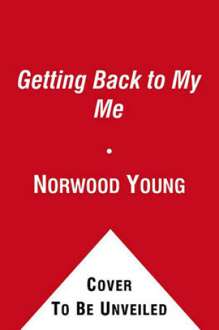 Cover of Getting Back to My Me