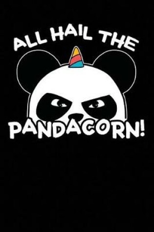 Cover of All Hail the Pandacorn!