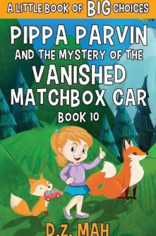 Cover of Pippa Parvin and the Mystery of the Vanished Matchbox Car