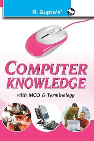 Cover of Computer Knowledge with MCQ & Terminology