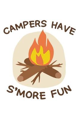 Book cover for Campers Have S'More Fun