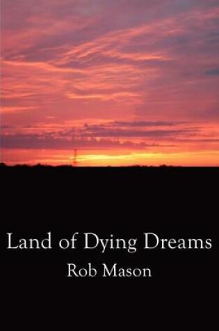 Cover of Land of Dying Dreams