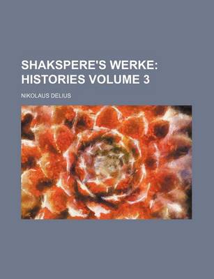 Book cover for Shakspere's Werke Volume 3; Histories