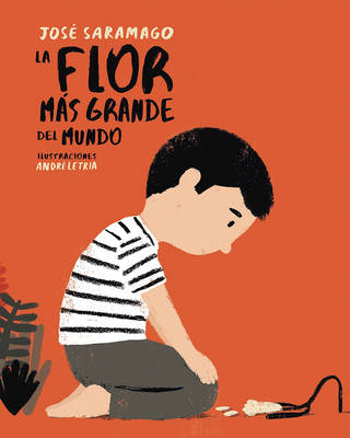 Book cover for La flor más grande del mundo / The Biggest Flower in the World