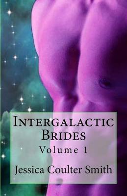 Book cover for Intergalactic Brides (Volume 1)