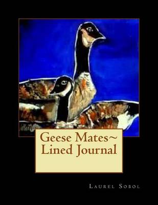 Cover of Geese Mates Lined Journal