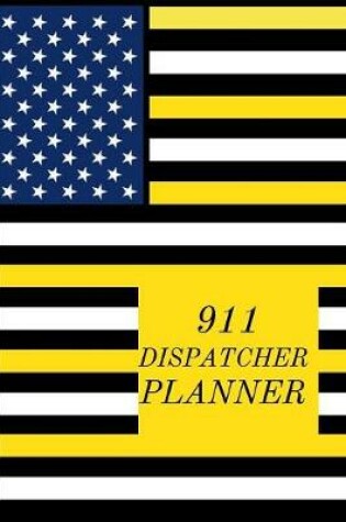 Cover of 911 Dispatcher Planner