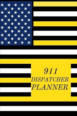 Book cover for 911 Dispatcher Planner