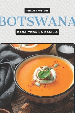 Cover of Recetas de Botswana Para Toda La Familia