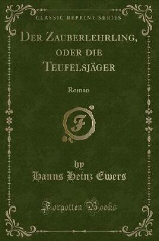 Cover of Der Zauberlehrling, Oder Die Teufelsjäger