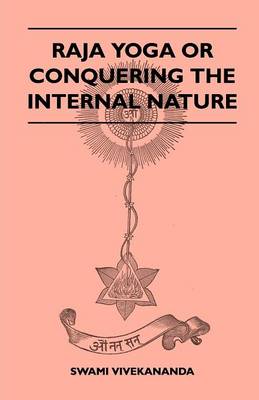 Book cover for Raja Yoga Or Conquering The Internal Nature